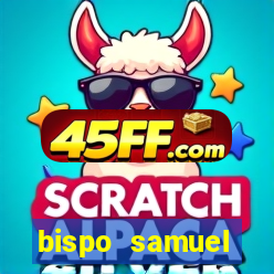 bispo samuel ferreira fortuna